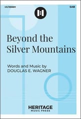 Beyond the Silver Mountains SAB choral sheet music cover